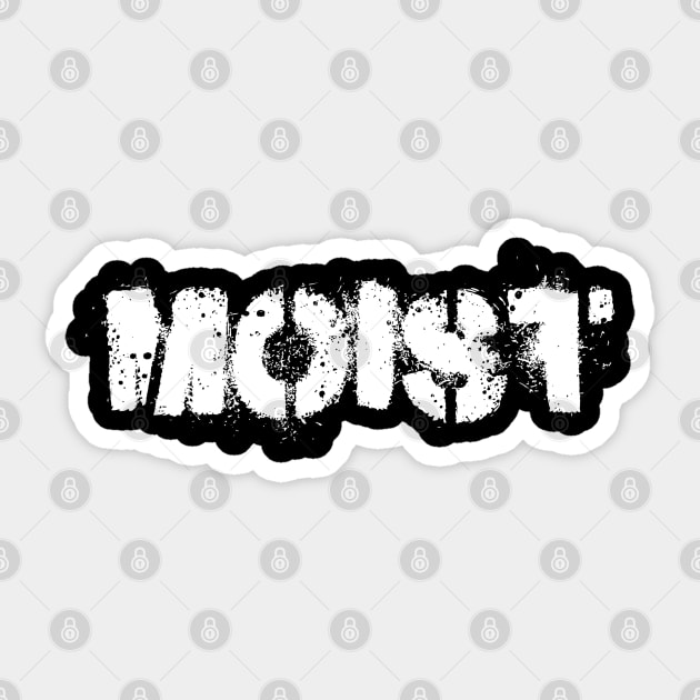 MOIST Sticker by TWO HORNS UP ART